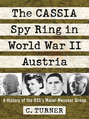 cover image of The CASSIA Spy Ring in World War II Austria